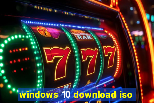 windows 10 download iso