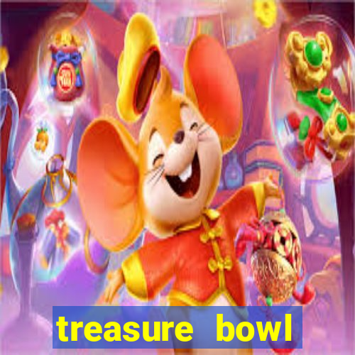 treasure bowl melhor horário para jogar