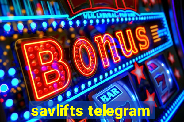 savlifts telegram