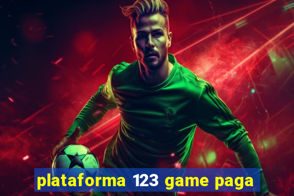 plataforma 123 game paga