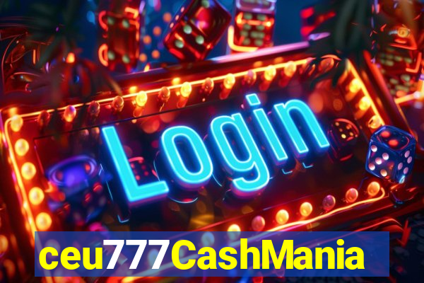 ceu777CashMania