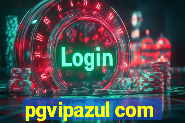 pgvipazul com