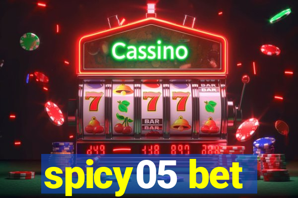 spicy05 bet