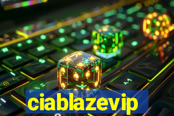 ciablazevip