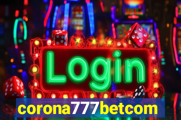 corona777betcom