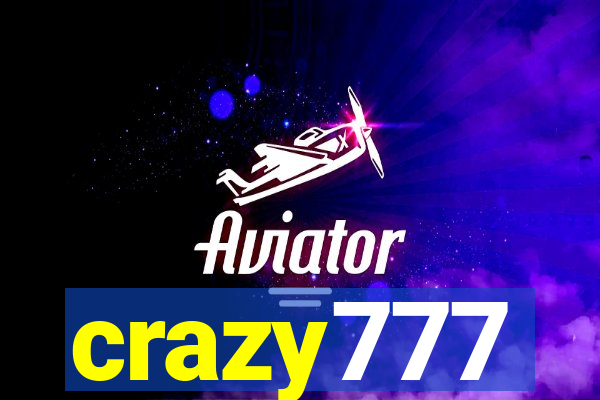 crazy777