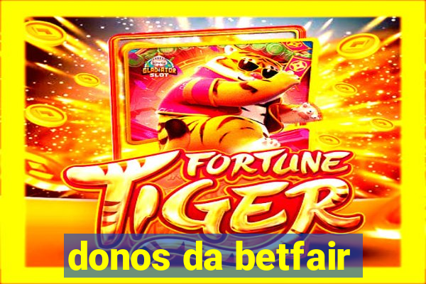 donos da betfair