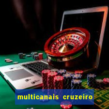 multicanais cruzeiro ao vivo