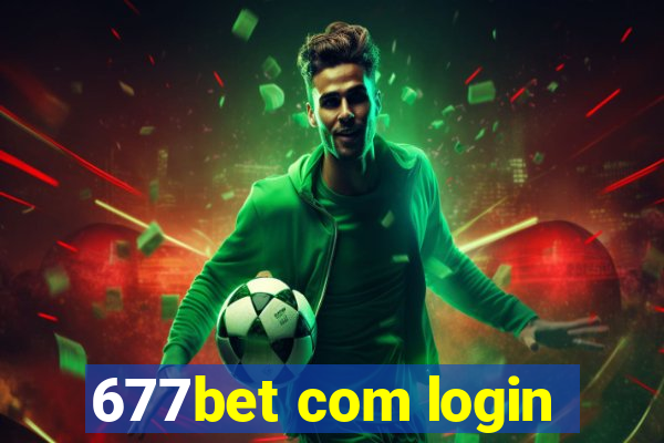 677bet com login