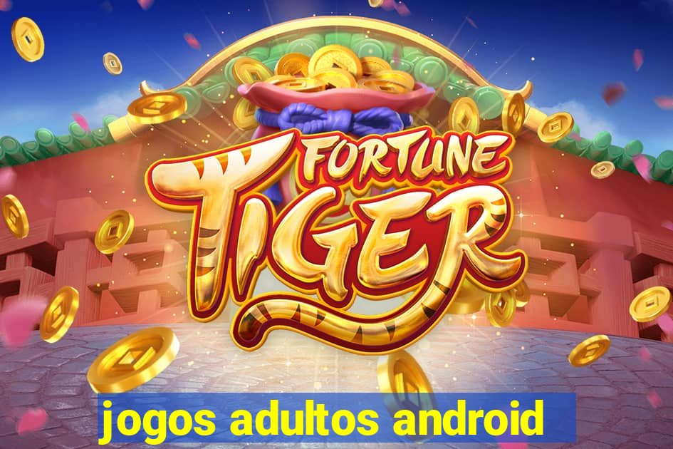 jogos adultos android