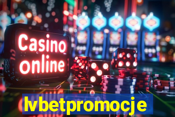 lvbetpromocje