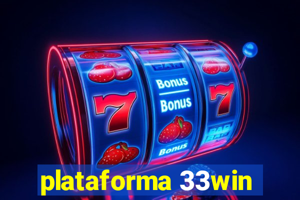 plataforma 33win