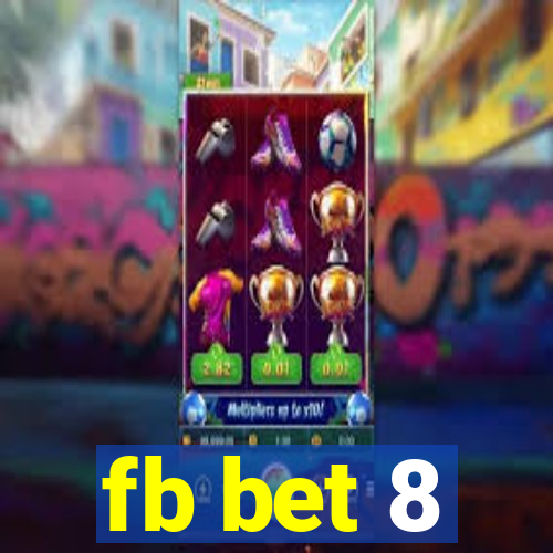 fb bet 8