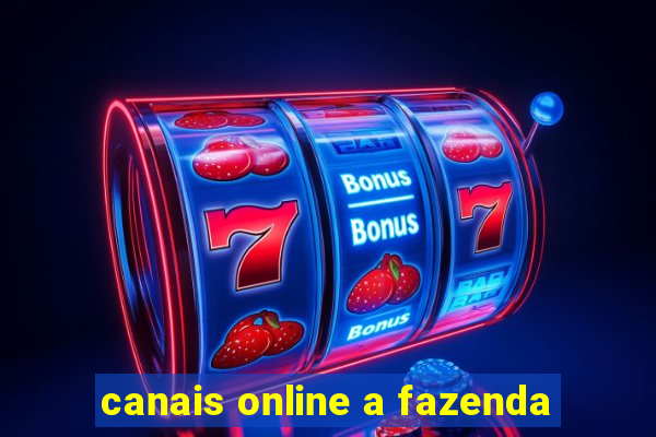 canais online a fazenda