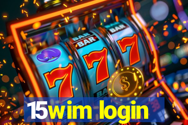 15wim login