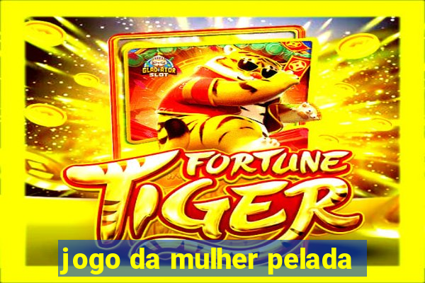 jogo da mulher pelada