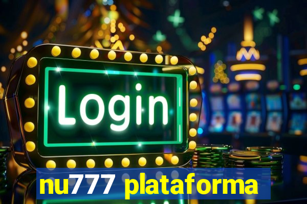 nu777 plataforma