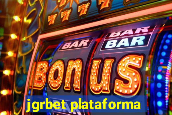 jgrbet plataforma