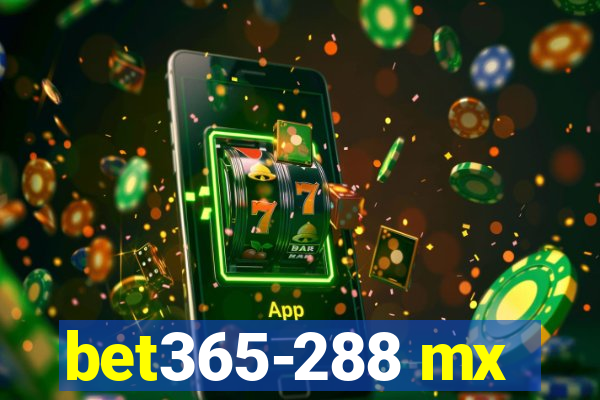 bet365-288 mx