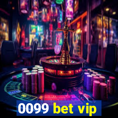 0099 bet vip