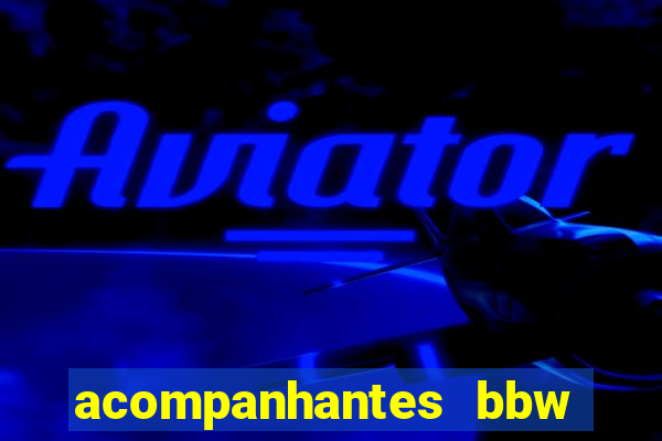 acompanhantes bbw porto alegre