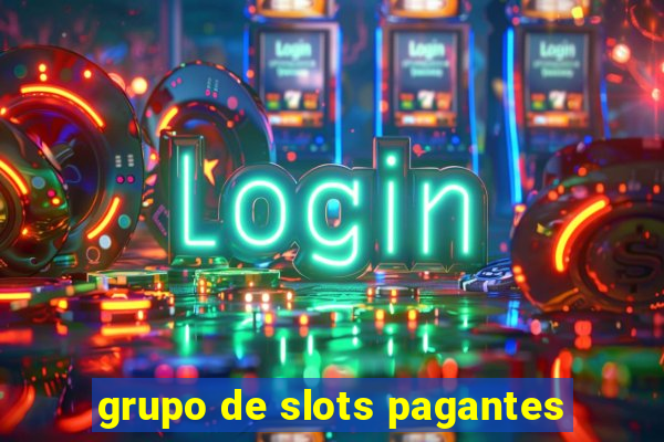 grupo de slots pagantes