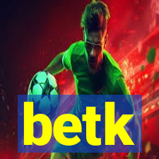 betk