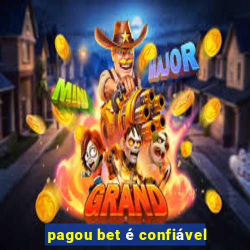 pagou bet é confiável