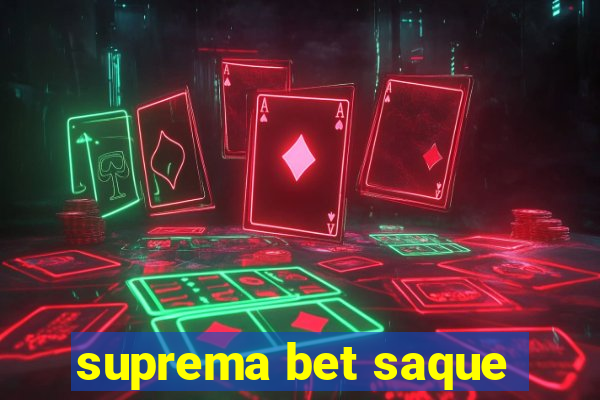 suprema bet saque