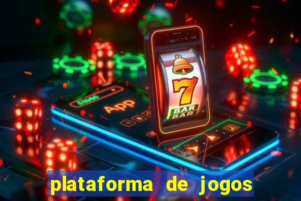 plataforma de jogos de ganhar dinheiro