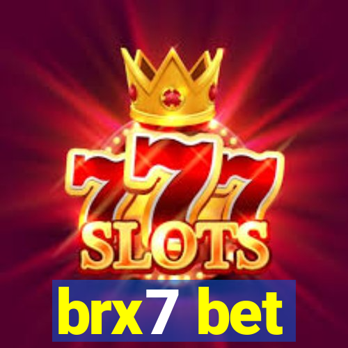 brx7 bet