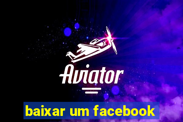 baixar um facebook