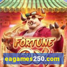 eagames250.com