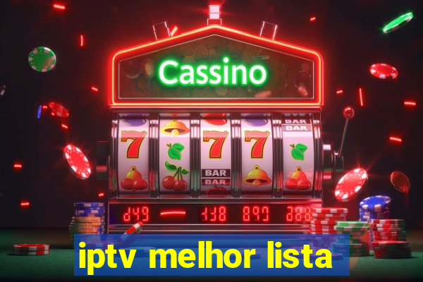 iptv melhor lista