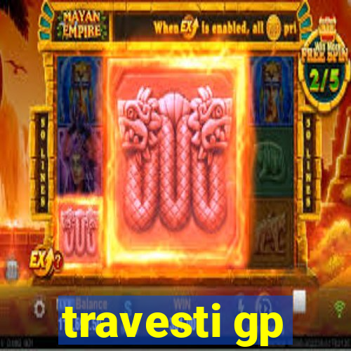 travesti gp