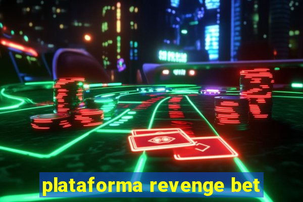 plataforma revenge bet