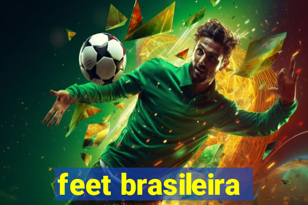 feet brasileira