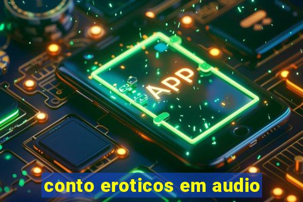 conto eroticos em audio