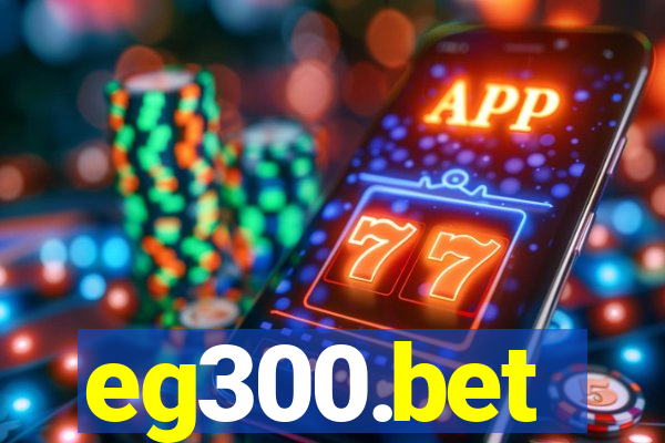 eg300.bet