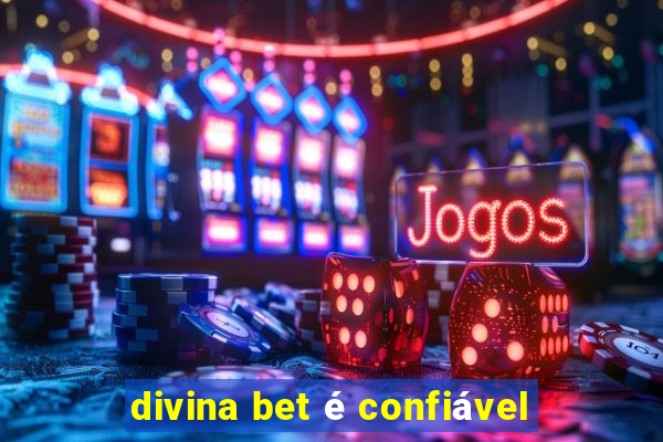 divina bet é confiável