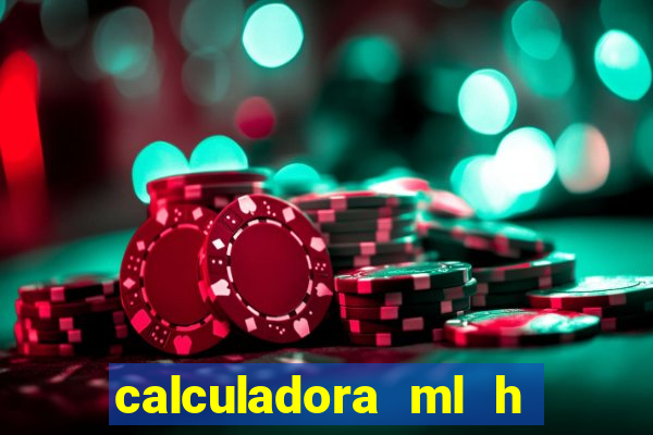 calculadora ml h para mcg kg min