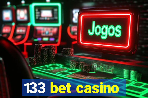 133 bet casino