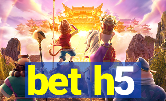 bet h5