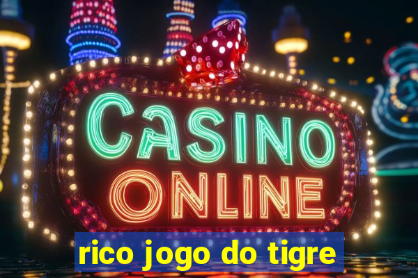 rico jogo do tigre