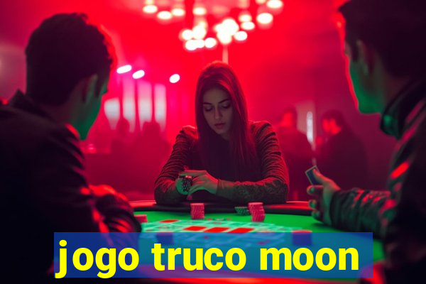 jogo truco moon