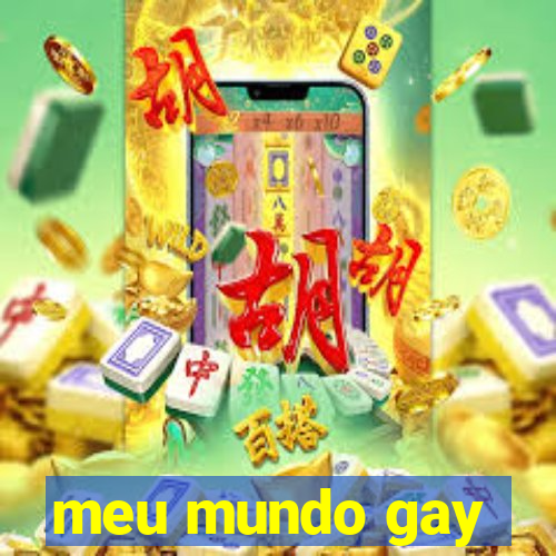 meu mundo gay