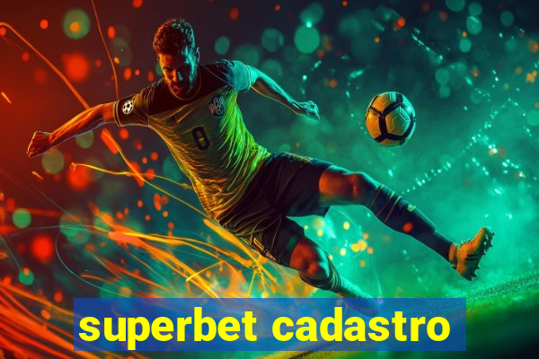 superbet cadastro