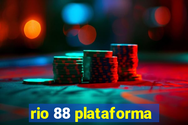 rio 88 plataforma