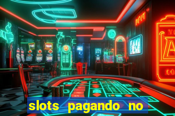 slots pagando no cadastro saque free