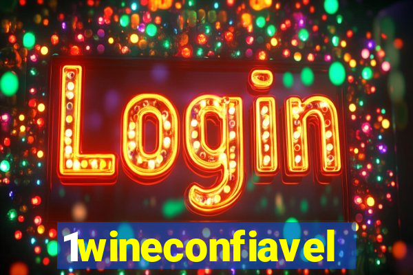 1wineconfiavel